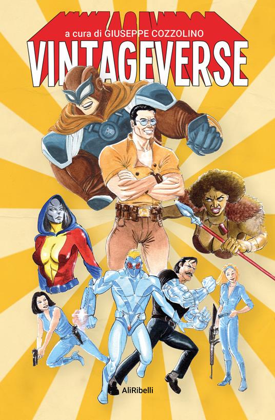 Vintageverse: storie di supereroi made in Italy - Giuseppe Cozzolino - ebook