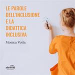 Le parole dell’inclusione e la didattica inclusiva