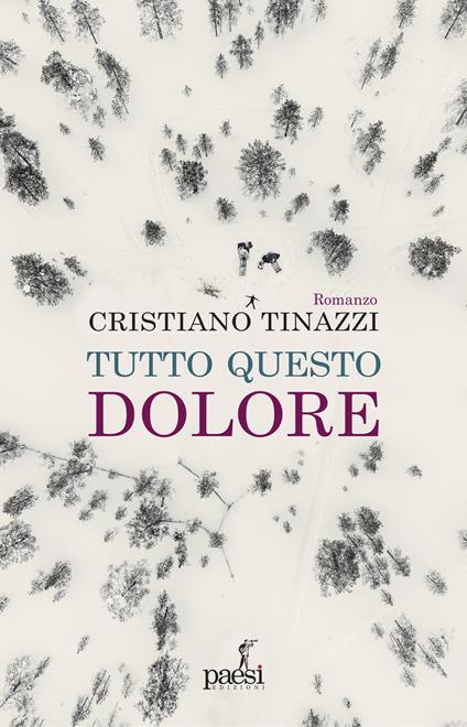 Tutto questo dolore - Cristiano Tinazzi - copertina