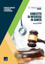 Conflitto di interessi in sanità. Contesto giuridico e strumenti di prevenzione