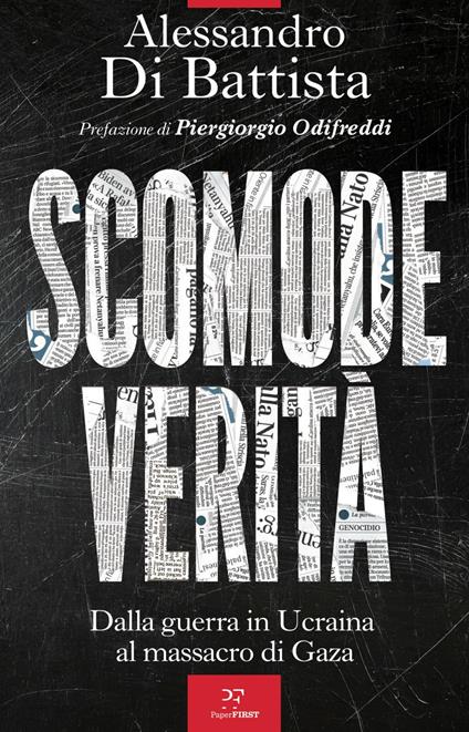 Scomode verità. Dalla guerra in Ucraina al massacro di Gaza - Alessandro Di Battista - ebook