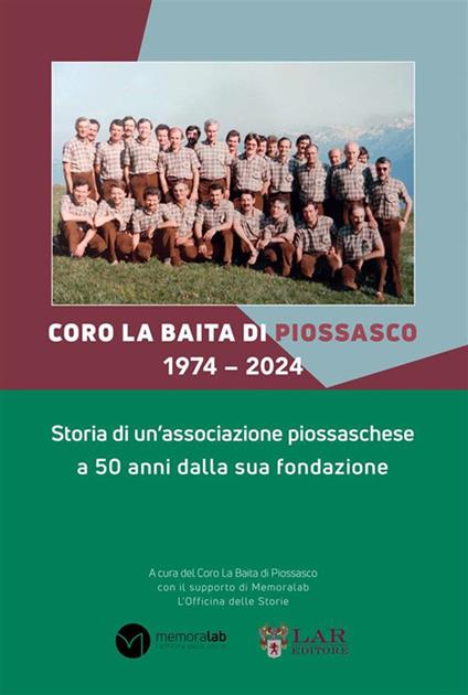 Coro La Baita di Piossasco 1974–2024. Storia di un'associazione piossaschese a 50 anni dalla sua fondazione - copertina