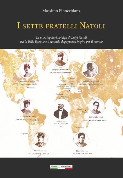 I sette fratelli Natoli. Le vite singolari dei figli di Luigi Natoli tra la Belle Époque e il secondo dopoguerra in giro per il mondo - Massimo Finocchiaro,Ivo Tiberio Ginevra - ebook