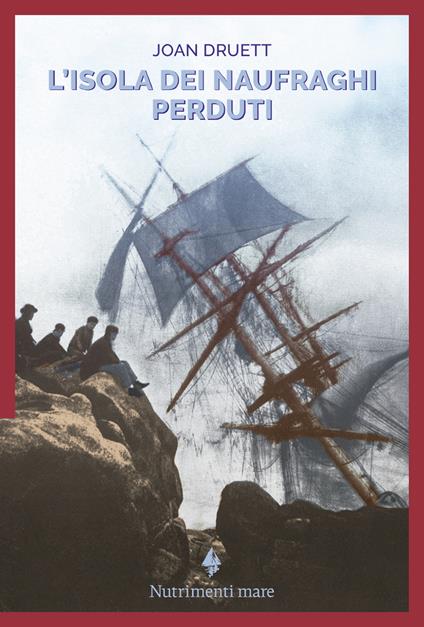 L'isola dei naufraghi perduti - Joan Druett - copertina