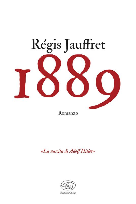 1889 - Régis Jauffret,Tommaso Gurrieri - ebook