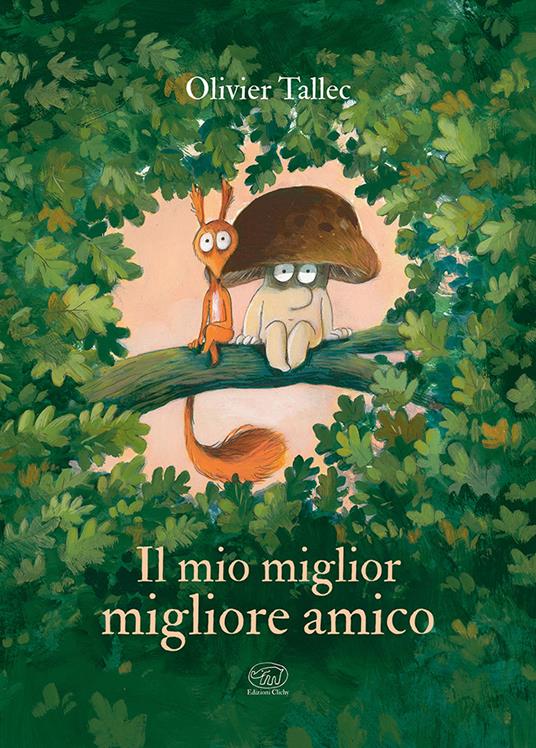 Il mio miglior migliore amico. Ediz. a colori - Olivier Tallec - copertina