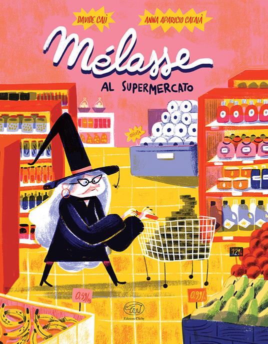 Melasse al supermercato. Ediz. a colori - Davide Calì - copertina