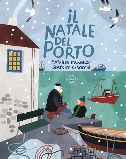 Il Natale del porto. Ediz. mini - Mathilde Tourbillon - copertina