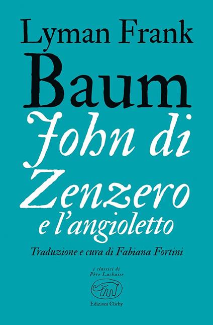 John di Zenzero e l'Angioletto - L. Frank Baum - copertina
