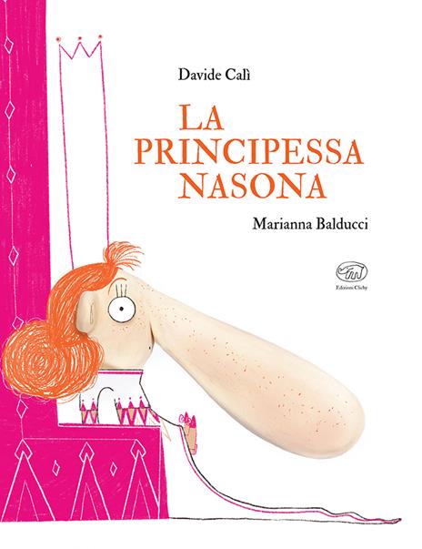 La principessa nasona. Ediz. a colori - Davide Calì - copertina