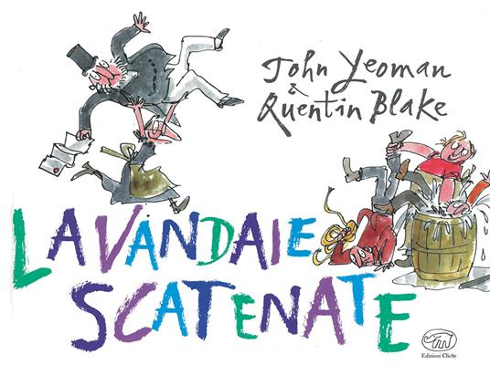 Lavandaie scatenate. Ediz. mini - John Yeoman - copertina