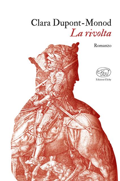 La rivolta - Clara Dupont-Monod,Tommaso Gurrieri - ebook