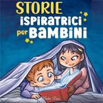 Storie Ispiratrici per Bambini