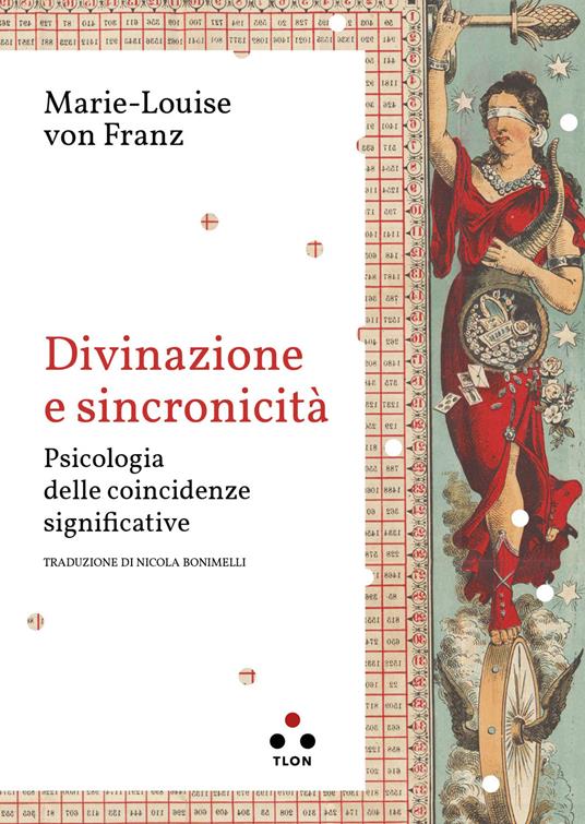 Divinazione e sincronicità. Psicologia delle coincidenze significative - Marie-Louise von Franz - copertina