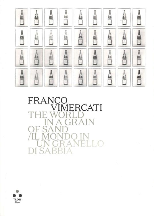 Franco Vimercati. Il mondo in un granello di sabbia. Catalogo della mostra (Roma, 7 giugno-10 settembre 2023). Ediz. italiana e inglese - copertina