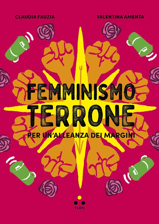 Femminismo terrone. Per un'alleanza dei margini - Claudia Fauzia,Valentina Amenta - copertina