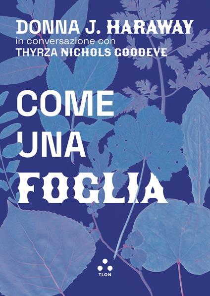 Come una foglia - Donna J. Haraway,Gina Maneri - ebook