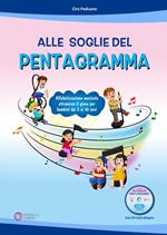 Alle soglie del pentagramma. Con CD-ROM