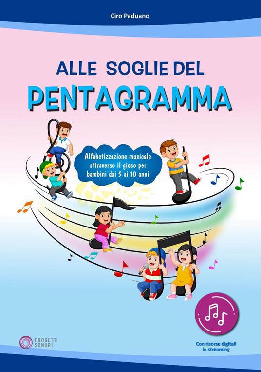 Alle soglie del pentagramma. Ediz. a colori. Con app. Con CD-ROM - Ciro Paduano - copertina