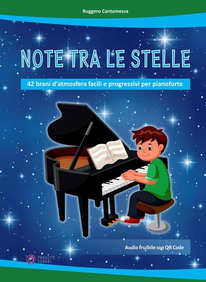 Note tra le stelle (42 brani d'atmosfera facili e progressivi per pianoforte). Con File audio per il download - Ruggero Cantamessa - copertina