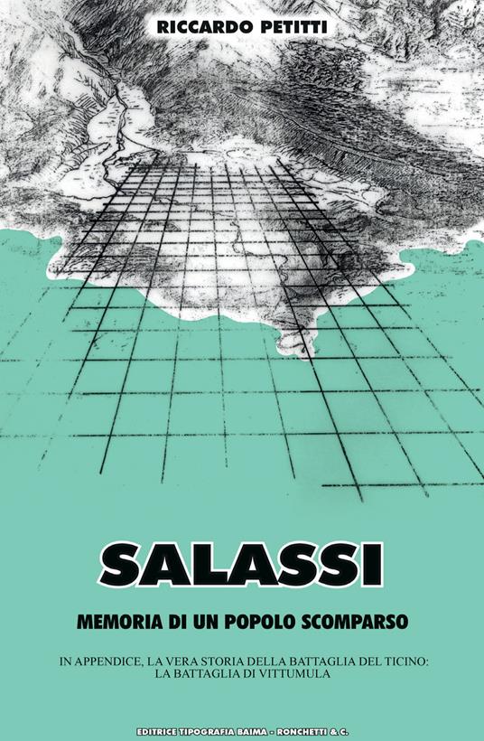 Salassi. Memoria di un popolo scomparso - Riccardo Petitti - Libro -  Editrice Tipografia Baima-Ronchetti 