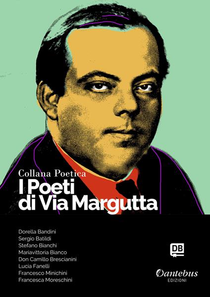 I poeti di Via Margutta. Collana poetica. Vol. 95 - Dorella Bandini,Sergio Batildi,Stefano Bianchi,Mariavittoria Bianco - ebook