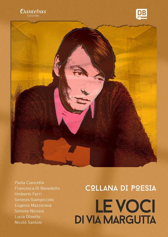 Le voci di via Margutta. Collana poetica. Vol. 7 - Paola Ciancetta,Francesca Di Benedetto,Umberto Ferri,Genesis Giampiccolo - ebook