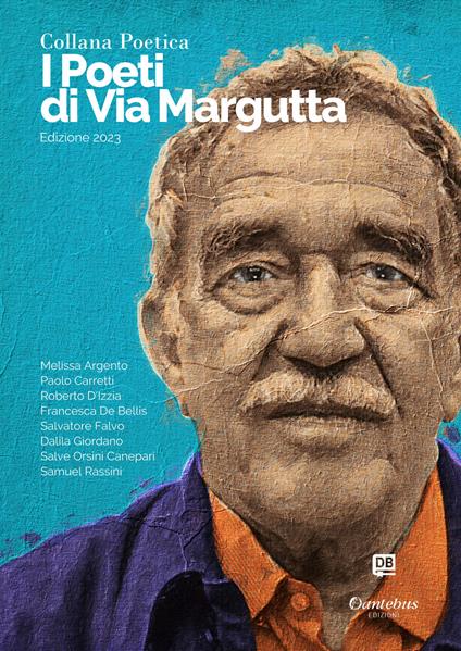 I poeti di Via Margutta 2023. Vol. 3 - Melissa Argento,Paolo Carretti,Francesca De Bellis,Roberto D'Izzia - ebook