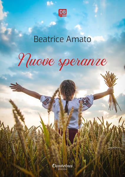 Nuove speranze - Beatrice Amato - ebook