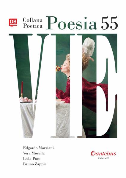 Vie. Collana poetica. Vol. 55 - Edgardo Marziani,Vera Mocella,Leda Pace,Bruno Zappia - ebook