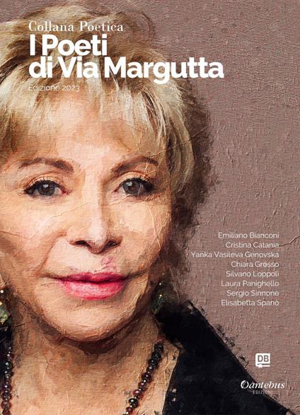I poeti di Via Margutta 2023. Vol. 15 - Emiliano Bianconi,Cristina Catania,Yanka Vasileva Genovska,Chiara Grosso - ebook