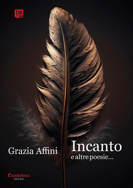 Incanto e altre poesie... - Grazia Affini - ebook