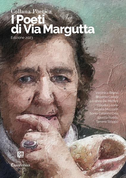 I poeti di Via Margutta 2023. Vol. 25 - Veronica Bruno,Roberto Corapi,Lorenzi De Micheli,Claudia Leone - ebook
