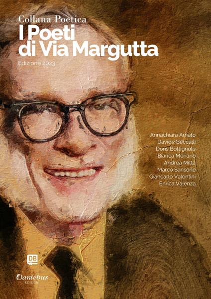 I poeti di Via Margutta 2023. Vol. 47 - Annachiara Amato,Davide Beccalli,Doris Bottignole,Bianca Meriano - ebook
