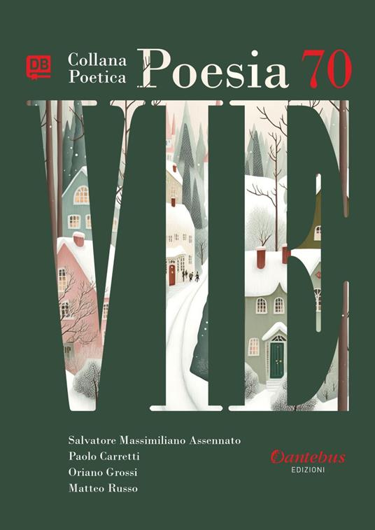 Vie. Collana poetica. Vol. 70 - Salvatore Massimiliano Assennato,Paolo Carretti,Oriano Grossi,Matteo Russo - ebook