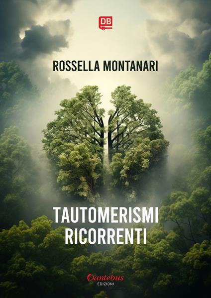 Tautomerismi ricorrenti - Rossella Montanari - ebook