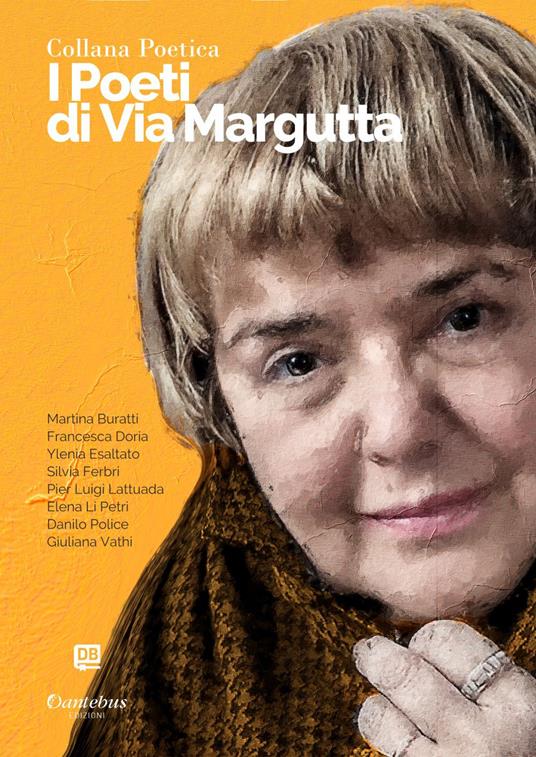 I poeti di Via Margutta. Collana poetica. Vol. 77 - Martina Buratti,Francesca Doria,Ylenia Esaltato,Silvia Ferbri - ebook