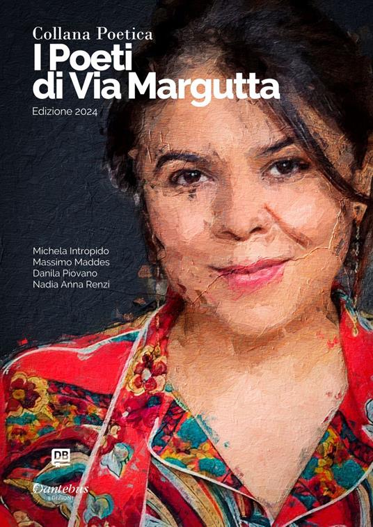 I poeti di Via Margutta 2024. Vol. 1 - Nadia Anna Renzi,Michela Intropido,Massimo Maddes,Danila Piovano - ebook
