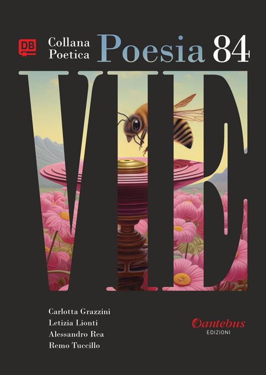 Vie. Collana poetica. Vol. 84 - Carlotta Grazzini,Letizia Lionti,Alessandro Rea,Remo Tuccillo - ebook