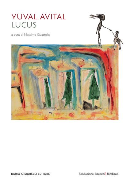 Yuval Avital. Lucus. Catalogo della mostra (Lecce, 16 luglio 2023-7 gennaio 2024). Ediz. multilingue - copertina