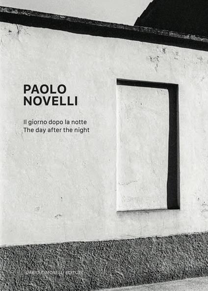 Paolo Novelli. Il giorno dopo la notte. Ediz. italiana e inglese - copertina