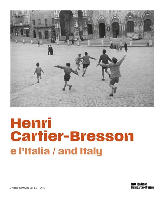 Henri Cartier-Bresson e l'Italia. Ediz. italiana e inglese - copertina