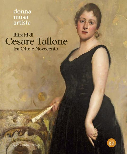 Ritratti di Cesare Tallone tra Otto e Novecento. Donna musa artista. Catalogo della mostra (Abano Terme, 14 settembre 2024-12 gennaio 2025). Ediz. a colori - copertina