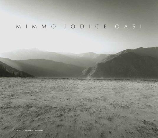 Mimmo Jodice. Oasi. Ediz. multilingue - copertina