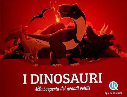 I dinosauri. Alla scoperta dei grandi rettili - Clémentine V. Baron - copertina