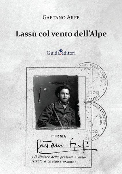 Lassù col vento dell'Alpe - Gaetano Arfé - copertina