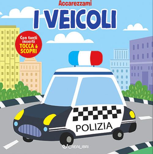 I veicoli. Ediz. a colori - copertina