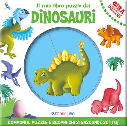 Il mio libro puzzle dei dinosauri. Gira puzzle. Ediz. a colori - copertina