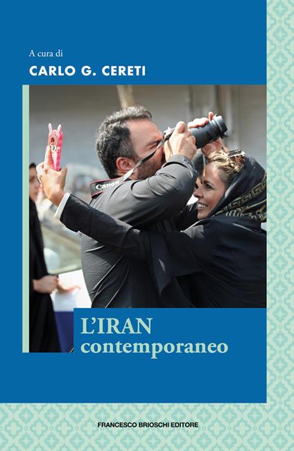 L' Iran contemporaneo - Carlo G. Cereti - ebook