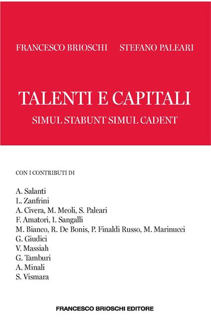 Talenti e capitali. Simul stabunt simul cadent - Francesco Brioschi,Stefano Paleari - ebook